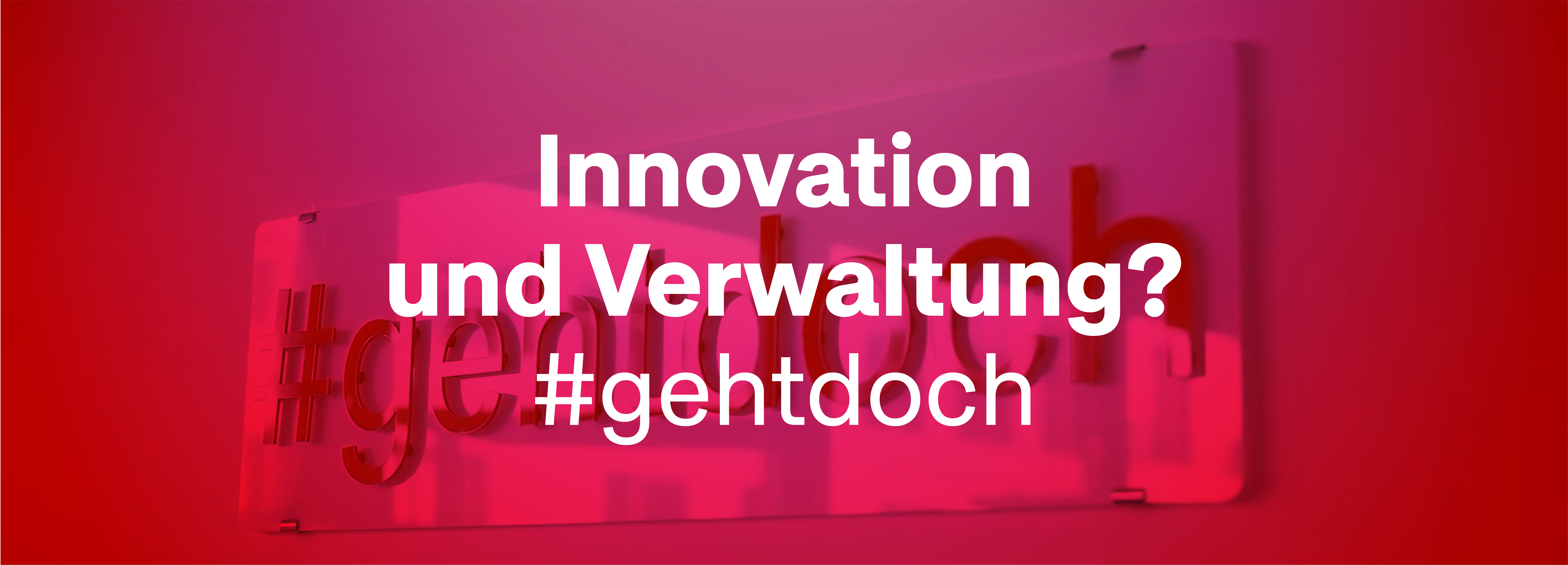 Grafik mit Schriftzug Innovation und Verwaltung? Geht doch