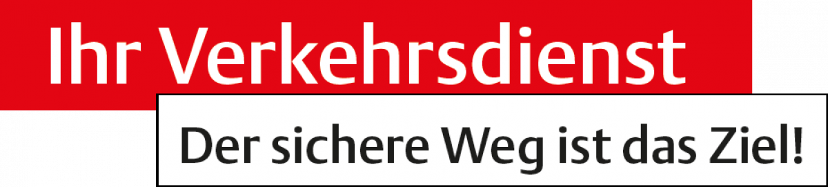 Das Bild zeigt den neuen Slogan des Verkehrsdienstes: Ihr Verkehrsdienst - Der sichere Weg ist das Ziel!